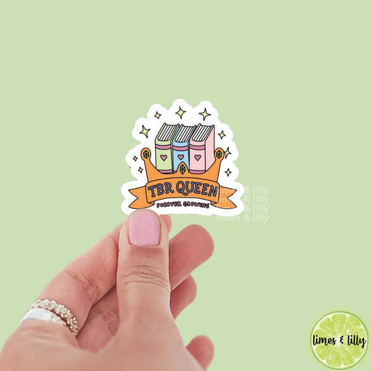 TBR Queen Forever Growing Cute Vinyl Sticker | To Be Read Queen | Kindle Stickers | Bookish Stickers | Trendy Stickers |