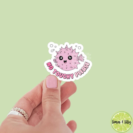 No Touchy Please Puffer Fish Vinyl Sticker | Kindle Stickers | Bookish Stickers | Trendy Stickers | Mental Health | Snarky Stickers | Funny