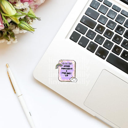 To Do List: Cause Problems and Fuck Shit Up Vinyl Sticker | Positivity Affirmation Sticker | Kindle Stickers | Quote Sticker