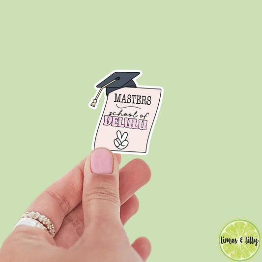 Masters School of Delulu Graduation Cap Vinyl Sticker | Water Bottle Sticker | Kindle Stickers | Trendy Sticker | Mental Health
