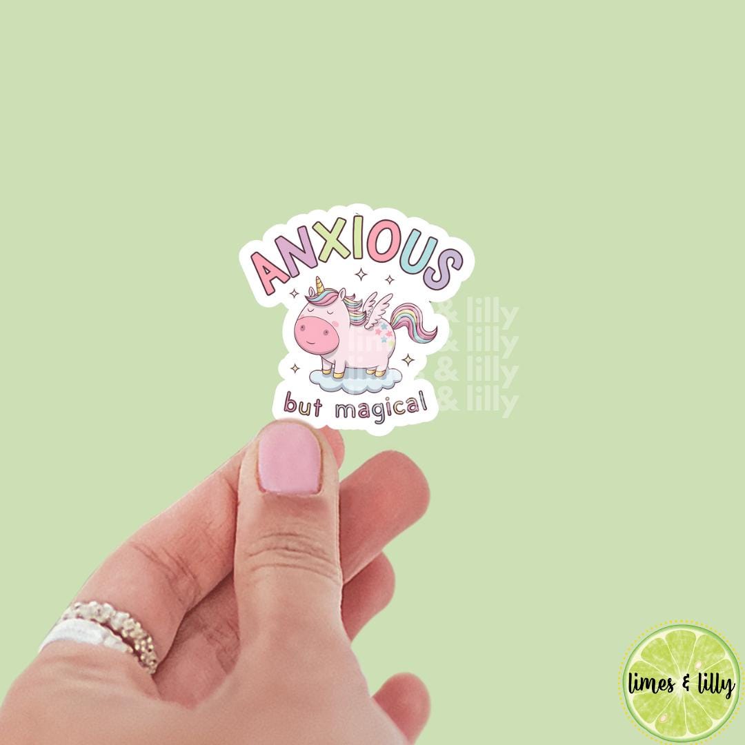 Anxious But Magical Unicorn Vinyl Sticker | Kindle Stickers | laptop, mental health, neurodivergent
