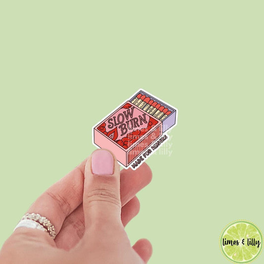 Slow Burn Matches Made for Readers Vinyl Sticker | Water Bottle Sticker | Bookish Stickers | Kindle Stickers | Book Lover | Romance Tropes