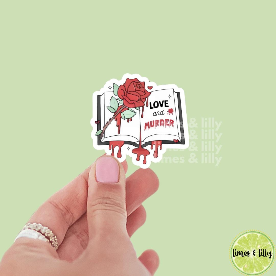 Love & Murder Bookish Vinyl Sticker| Bookish Stickers | Kindle Stickers | Laptop Sticker | Water Bottle Sticker