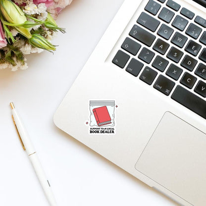 Support Your Local Book Dealer Vinyl Sticker | Kindle Stickers | Cute Stickers | Trendy Stickers