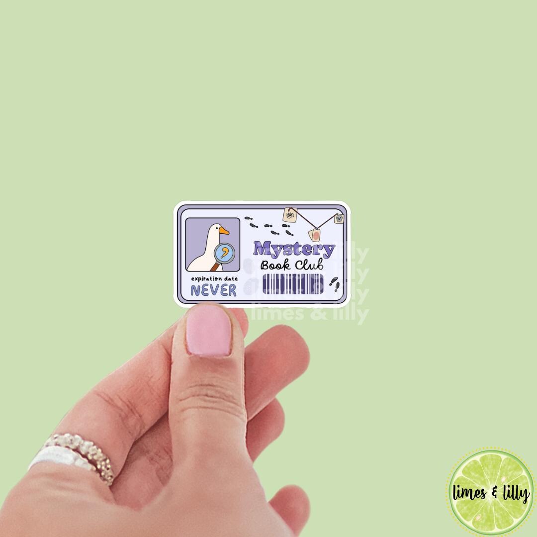 Mystery Book Club Membership Card Expiration Date Never Silly Goose Vinyl Sticker | Kindle Stickers | Bookish Stickers
