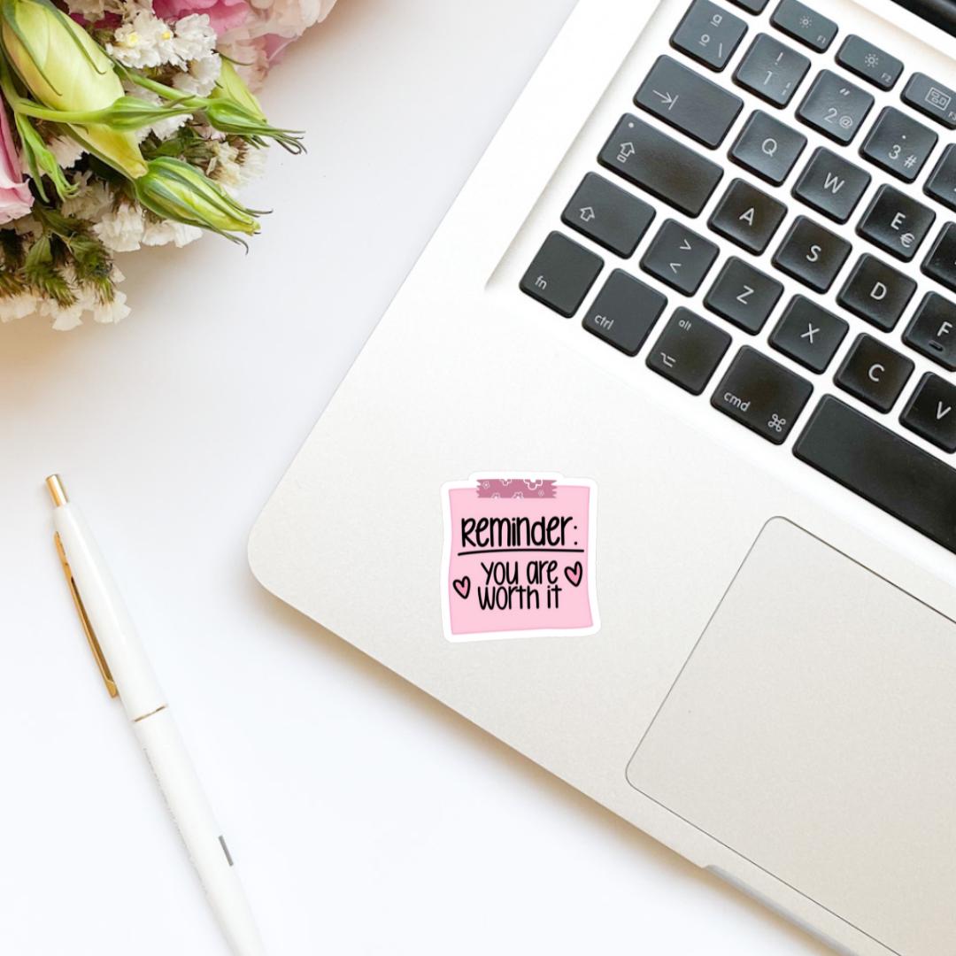 Reminder You Are Worth It Pink Sticky Note Vinyl Sticker | Kindle Stickers | Mental Health | Trendy Stickers | Positivity Affirmation
