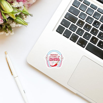Probably Listening to Smut Audiobook Headphones Vinyl Sticker | Audio Books | Book Sticker | Bookish Stickers | Kindle Stickers | Book Lover