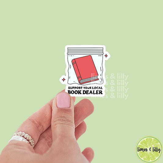 Support Your Local Book Dealer Vinyl Sticker | Kindle Stickers | Cute Stickers | Trendy Stickers