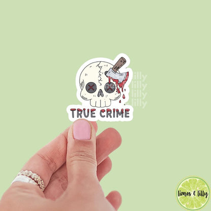 True Crime Skull Ax Vinyl Sticker | Kindle Stickers | Bookish Stickers | Trendy Stickers