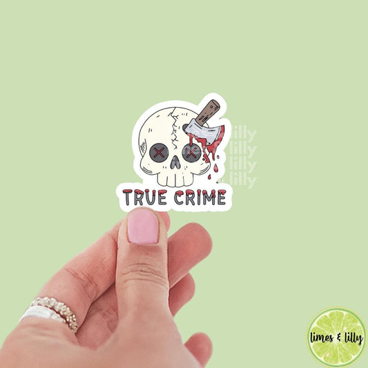 True Crime Skull Ax Vinyl Sticker | Kindle Stickers | Bookish Stickers | Trendy Stickers