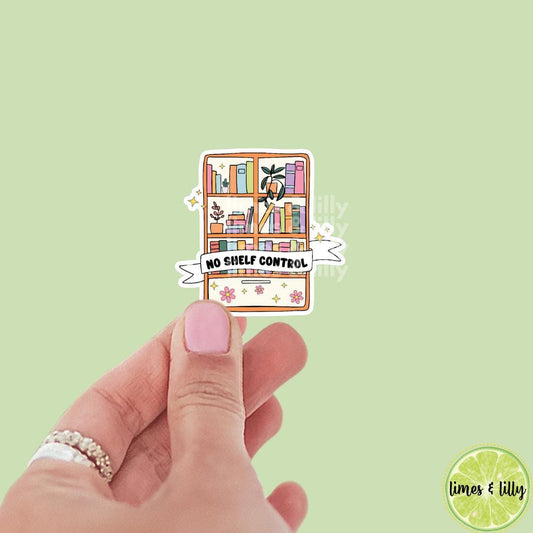 No Shelf Control Bookshelf Vinyl Sticker | Kindle Stickers | Book Club | Bookish Stickers |