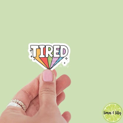 Tired Retro Vinyl Sticker | Kindle Sticker | Bookish Stickers | Bookish Sticker | Sticker Quote | Laptop Sticker | Quotes | Funny Stickers
