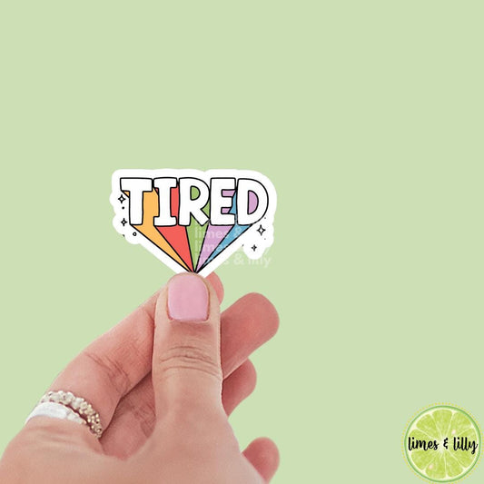 Tired Retro Vinyl Sticker | Kindle Sticker | Bookish Stickers | Bookish Sticker | Sticker Quote | Laptop Sticker | Quotes | Funny Stickers