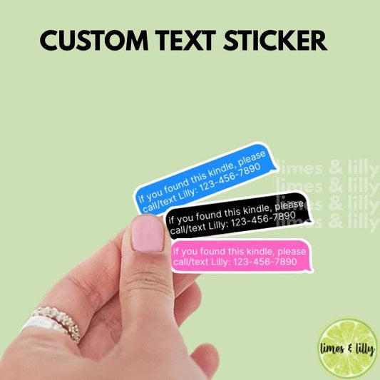 Custom Phone Text Message Vinyl Sticker | Personalized Sticker | If You Found This Kindle Sticker | Kindle Stickers | Bookish Stickers |