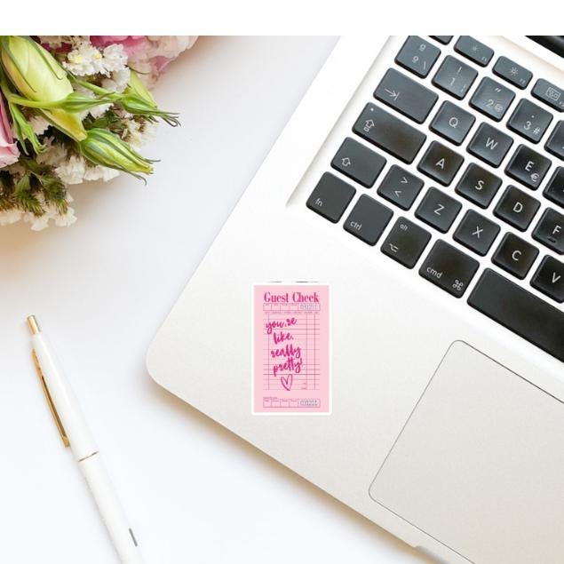 Guest Check You’re Like, Really Pretty! Pink Vinyl Sticker | Kindle Stickers | Positivity Stickers | Sticker Quote | Trendy Stickers
