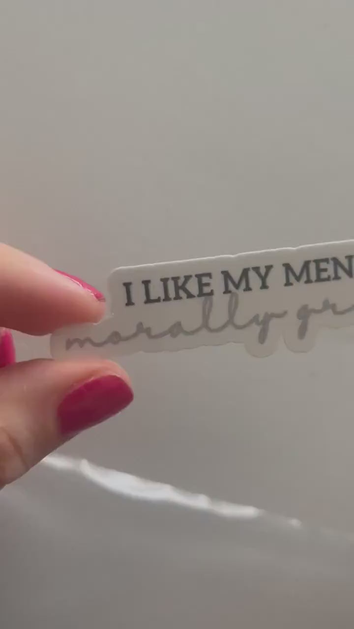 I like my men morally grey book stickers, morally gray, kindle, laptop, romance reader, smut stickers, smutty, dark romance
