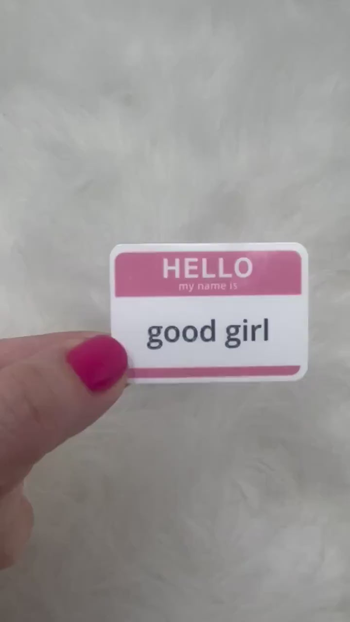 Hello my name is good girl sticker,good girl, book stickers, kindle, laptop, romance reader, booktok, smut stickers, smut
