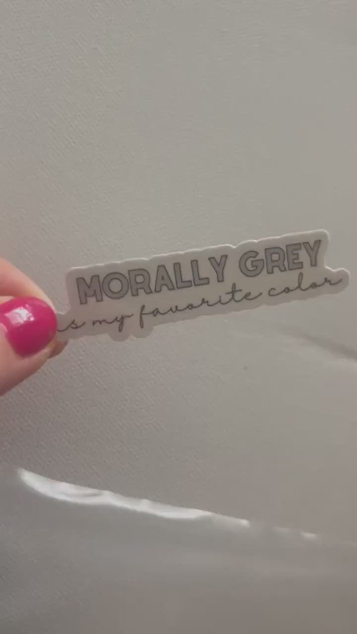 Morally grey is my favorite color bookish sticker, book stickers, kindle, laptop, romance reader, smut stickers, dark romance