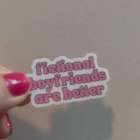 Fictional boyfriends are better sticker book stickers, kindle, laptop, romance reader, booktok, waterproof, smut stickers, bookish sticker