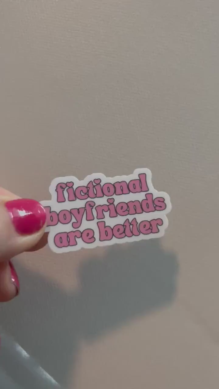 Fictional boyfriends are better sticker book stickers, kindle, laptop, romance reader, booktok, waterproof, smut stickers, bookish sticker