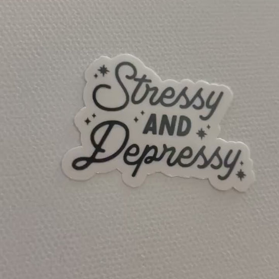 Stressy and Depressy Vinyl Sticker, Cute Stickers, Trendy Popular Decal, Water bottle Sticker, Decal, kindle sticker, mental health