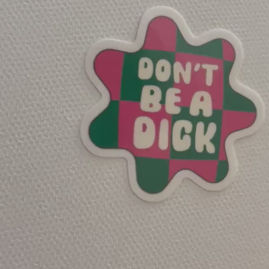Don’t be a dick sticker, Funny sticker, Laptop sticker, Tumbler sticker decal, Humorous sticker, kindle sticker, water bottle sticker