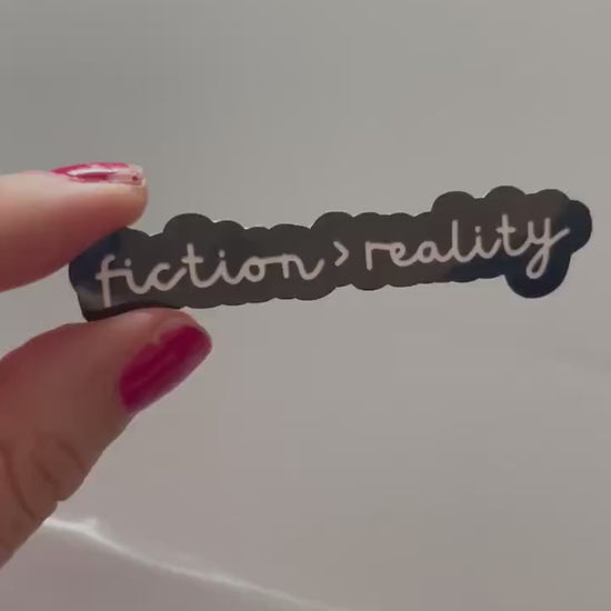 Fiction is Greater than Reality Quote Sticker | Bookish Stickers | Kindle Stickers | Sticker Quote | Book Lover | fiction > reality | Decal