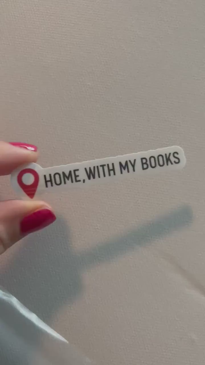 Location home with my books sticker, book stickers, kindle, laptop, romance reader, booktok, smut stickers, bookish sticker,