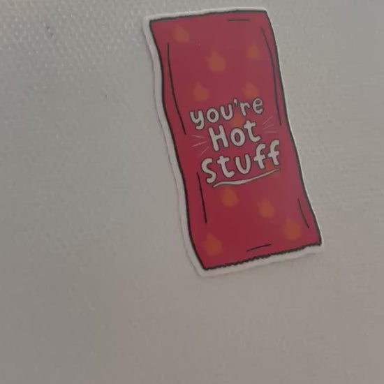 You’re Hot Stuff Hot Sauce Packet Sticker, Cute Stickers, Trendy Popular Decal, Water bottle Sticker, laptop Decal, affirmations, taco