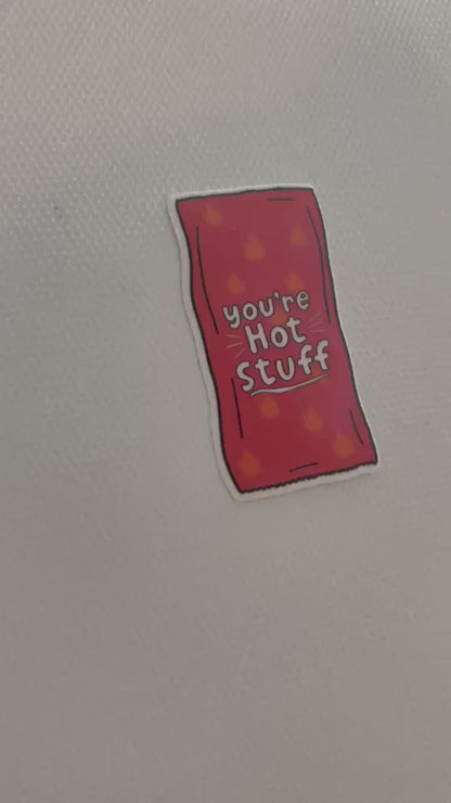 You’re Hot Stuff Hot Sauce Packet Sticker, Cute Stickers, Trendy Popular Decal, Water bottle Sticker, laptop Decal, affirmations, taco