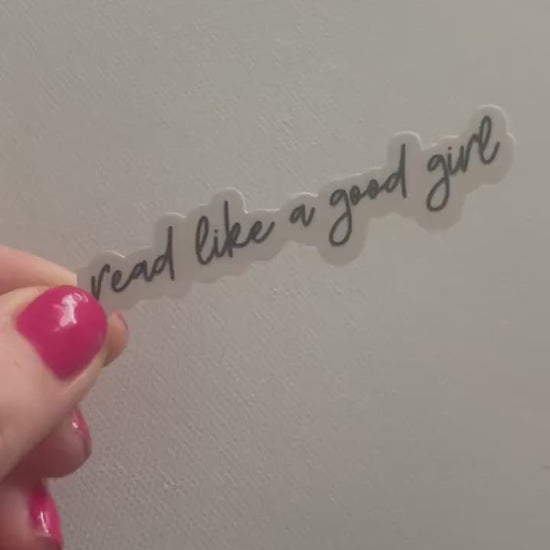 Read like a good girl spicy bookish stickers, dark romance, book stickers, kindle, laptop, romance reader, smut stickers, water bottle