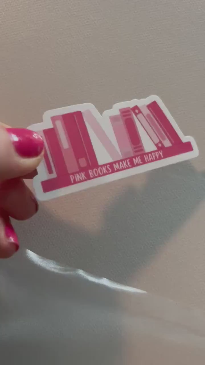 Pink books make me happy sticker, book stickers, kindle, laptop, romance reader, booktok, smut stickers, bookish sticker, shelf