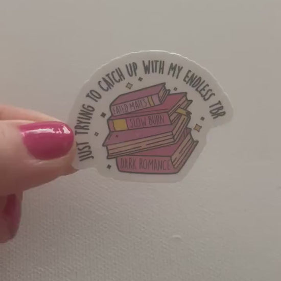 Just Trying to Catch Up with My Endless TBR Sticker | Book Sticker | Girly | Water Bottle Sticker | Bookish Stickers | Kindle Sticker
